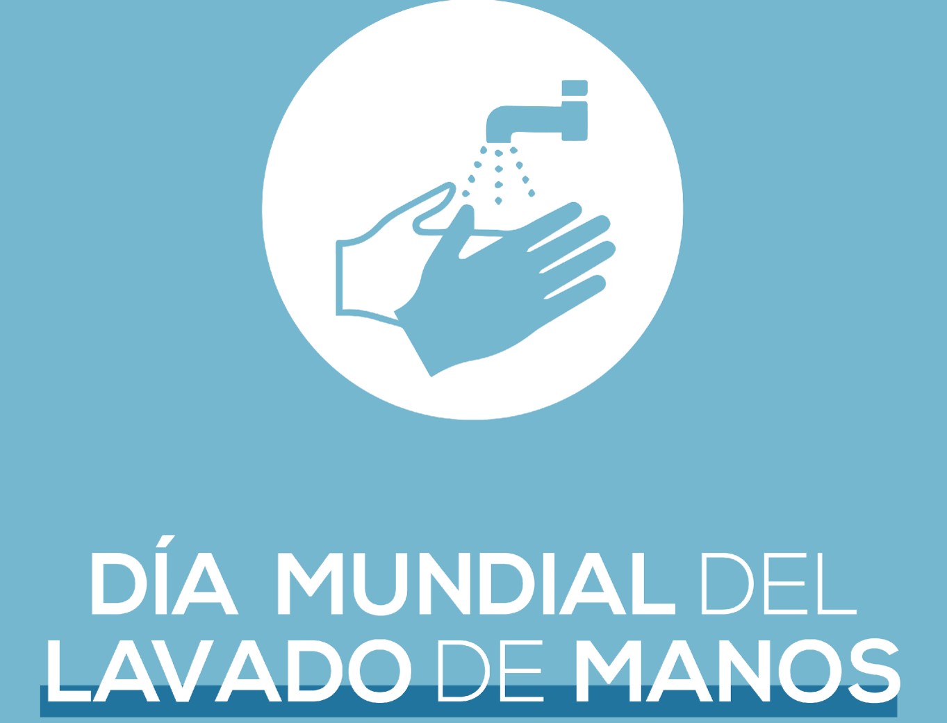 DÃA MUNDIAL DEL LAVADO DE MANOS